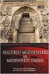 Selçuklu Müesseseleri ve Medeniyeti Tarihi - Eğitim Yayınevi - Ders Kitapları