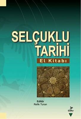 Selçuklu Tarihi El Kitabı - 1