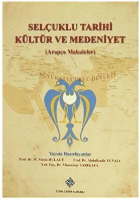 Selçuklu Tarihi Kültür ve Medeniyet Arapça Makaleler - 1