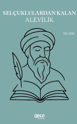 Selçuklulardan Kalan Alevilik - 1