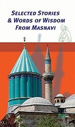 Selected Stories - Words of Wisdom from Masnavi - Rumi Yayınları