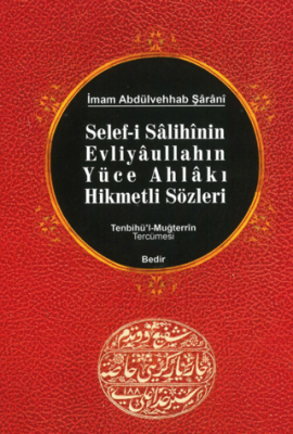 Selef-i Salihinin, Evliyaullahın Yüce Ahlakı Hikmetli Sözleri - 1