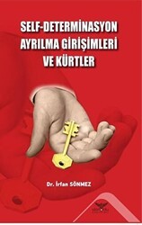 Self - Determinasyon Ayrılma Girişimleri ve Kürtler - Altınordu Yayınları