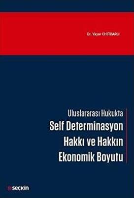 Self Determinasyon Hakkı ve Hakkın Ekonomik Boyutu - 1