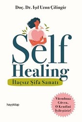 Self Healing - İlaçsız Şifa Sanatı - Hayykitap