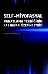 Self-Miyofasyal Rahatlama Tekniğinin Kas Hasarı Üzerine Etkisi - Akademisyen Kitabevi