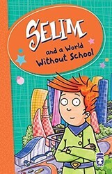 Selim and a World Without School - Timaş Publishing