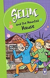 Selim and the Haunted Hause - Timaş Publishing