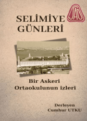 Selimiye Günleri Bir Askeri Ortaokulun İzleri - Galeati Yayıncılık