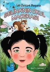 Selina`nın Okul Macerası - Ulak Çocuk