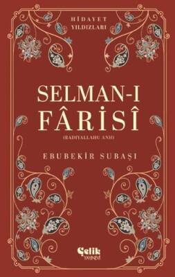 Selman-I Farisi Radıyallahu Anh - Hidayet Yıldızları - 1