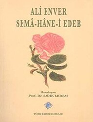Sema Hane-i Edeb - Türk Tarih Kurumu Yayınları