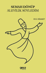 Semah Dönüp Alevilik Söyledim - Gece Kitaplığı