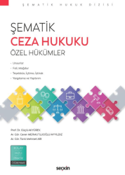 Şematik Ceza Hukuku Özel Hükümler - Seçkin Yayıncılık