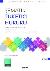 Şematik Tüketici Hukuku - Seçkin Yayıncılık