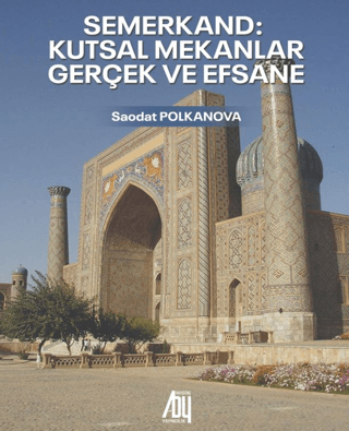 Semerkand: Kutsal Mekanlar - Gerçek ve Efsane - 1