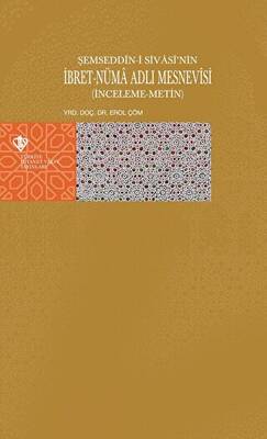 Şemseddin-i Sivasi`nin İbret-Nüma Adlı Mesnevisi - 1