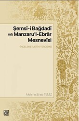 Şemsi-i Bağdadi Ve Manzaru`l-ebrar Mesnevisi - Palet Yayınları