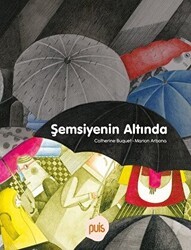 Şemsiyenin Altında - Puis