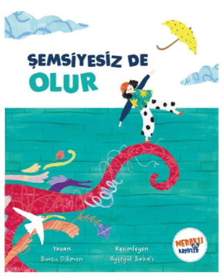 Şemsiyesiz De Olur - 1