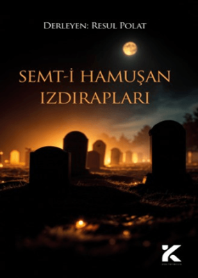 Semt-i Hamuşan Izdırapları - 1
