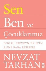 Sen Ben ve Çocuklarımız - Timaş Yayınları