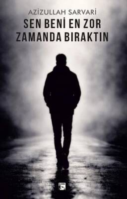 Sen Beni En Zor Zamanda Bıraktın - 1