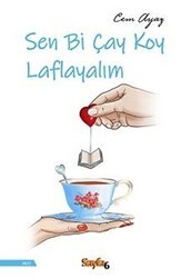 Sen Bi Çay Koy Laflayalım - Sayfa6 Yayınları