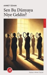 Sen Bu Dünyaya Niye Geldin? - TK Yayınevi