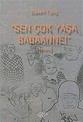 Sen Çok Yaşa Babaanne - Ürün Yayınları