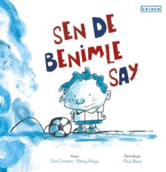 Sen de Benimle Say - Ketebe Çocuk