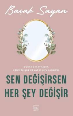 Sen Değişirsen Her Şey Değişir - 1