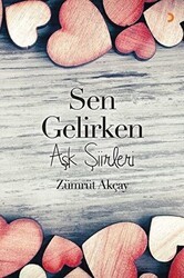 Sen Gelirken - Cinius Yayınları