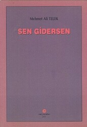 Sen Gidersen - Can Yayınları (Ali Adil Atalay)