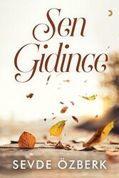Sen Gidince - Cinius Yayınları