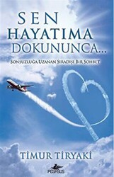 Sen Hayatıma Dokununca - Pegasus Yayınları