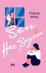 Sen Her Şeysin - Profil Kitap