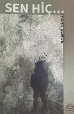 Sen Hiç - 1