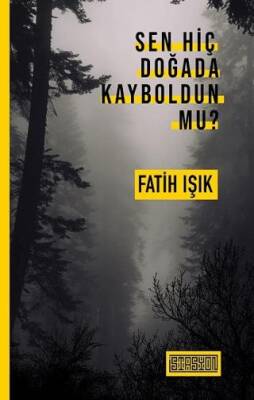 Sen Hiç Doğada Kayboldun Mu? - 1