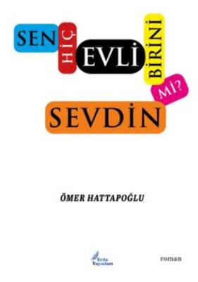 Sen Hiç Evli Birini Sevdin Mi? - 1