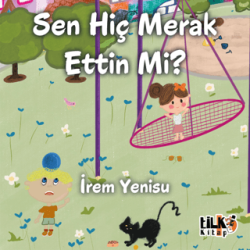 Sen Hiç Merak Ettin Mi ? - Tilki Kitap