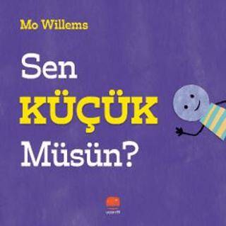 Sen Küçük Müsün? - 1