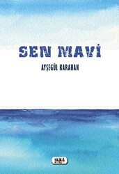 Sen Mavi - Tilki Kitap