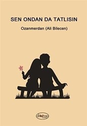 Sen Ondan Da Tatlısın - Dilkitap Yayınları