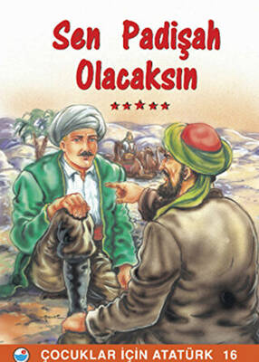 Sen Padişah Olacaksın - 1