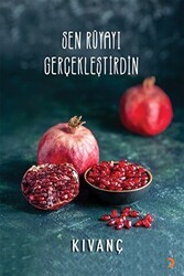 Sen Rüyayı Gerçekleştirdin - Cinius Yayınları