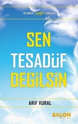 Sen Tesadüf Değilsin - Salon Yayınları