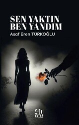 Sen Yaktın Ben Yandım - 40 Kitap