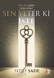 Sen Yeter Ki İste - Yazardan Direkt Yayınevi