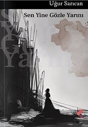 Sen Yine Gözle Yarını - Klaros Yayınları